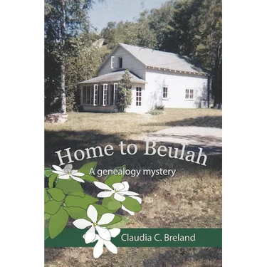 Home to Beulah: A genealogy mystery