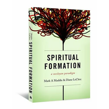 Spiritual Formation: A Wesleyan Paradigm
