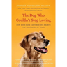 The Dog Who Couldn't Stop Loving