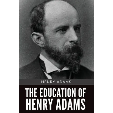 The Education of Henry Adams