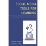 Social Media Tools for Learning: Activating Collaboration Strategies for Success