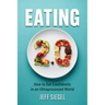 Eating 2.0: How to Eat Confidently in an Ultraprocessed World