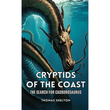Cryptids of the Coast: The Search for Cadborosaurus