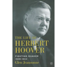 The Life of Herbert Hoover: Fighting Quaker, 1928-1933