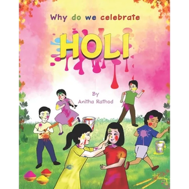 Why do we celebrate HOLI: Holi Festival
