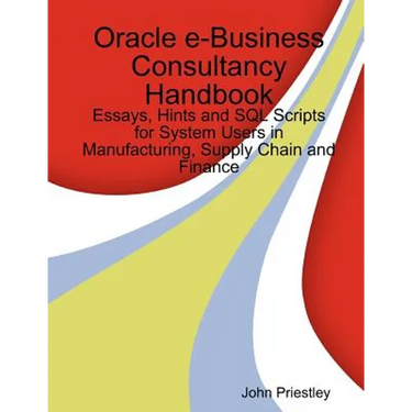 Oracle e-Business Consultancy Handbook
