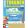 Learn Turkmen While Having Fun! - For Beginners: Easy to Intermediate - Study 100 Essential Thematics with Word Search Puzzles - Vol.1