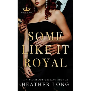 Some Like It Royal