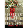 Terrorism, Betrayal, and Resilience: My Story of the 1998 U.S. Embassy Bombings