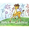 Molly in Search of Bacon