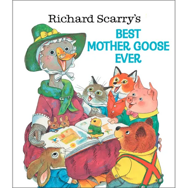 Richard Scarry's Best Mother Goose Ever