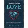 Compassionate Love: How God is Blessing a Hurting World