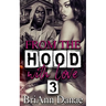 From The Hood With Love 3