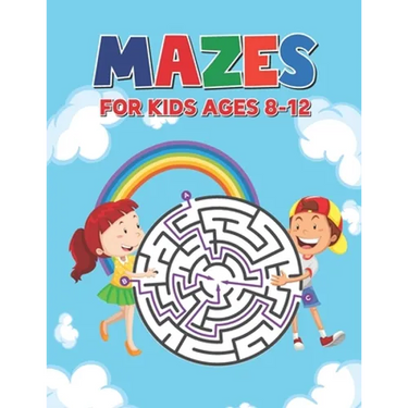 Mazes For Kids Ages 8-12: Maze Puzzle Book for Kids 4-8 6-9 6-10 Years - Mazes Gift Book for Children (Cute Rainbow Background Cover)