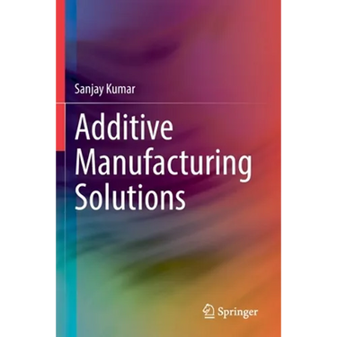 Additive Manufacturing Solutions