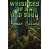Whispers of an Old Soul
