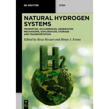Natural Hydrogen Systems: Properties, Occurrences, Generation Mechanisms, Exploration, Storage and Transportation