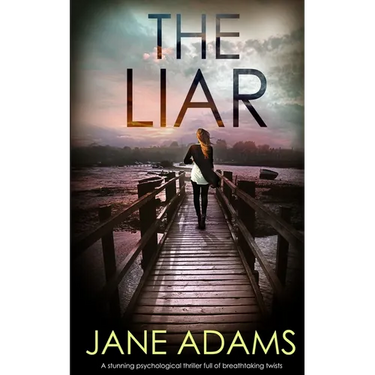 THE LIAR a stunning psychological thriller full of breathtaking twists