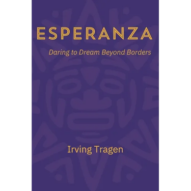 Esperanza: Daring to Dream Beyond Borders