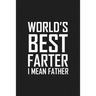 World's Best Farter I Mean Father: Funny father's day gift