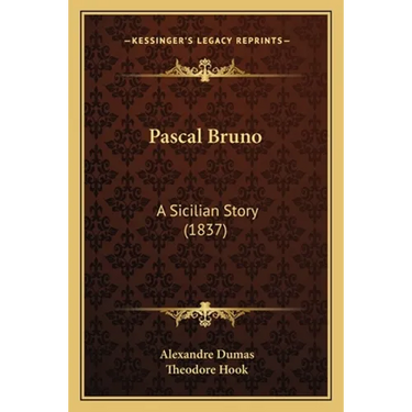 Pascal Bruno: A Sicilian Story (1837)