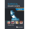 Surgical Exam Cases: Q&A