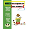 Kindergarten Language Arts: Student Workbook Part 2