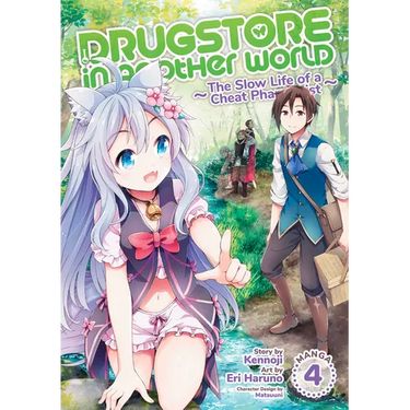 Drugstore in Another World: The Slow Life of a Cheat Pharmacist (Manga) Vol. 4