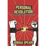 Personal Revolution: Break the Chains of Fear and Self Doubt
