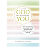 I Am Not God and Neither Are You: How Incorporating Good Habits While Eliminating Bad Habits Can Improve Your Life