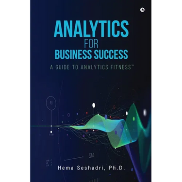 Analytics for Business Success: A Guide to Analytics Fitness