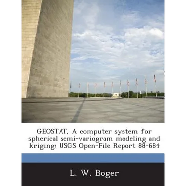 Geostat, a Computer System for Spherical Semi-Variogram Modeling and Kriging: Usgs Open-File Report 88-684