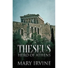 Theseus: Hero Of Athens
