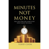 Minutes Not Money: You Can't Win the Game if You Don't Know the Rules