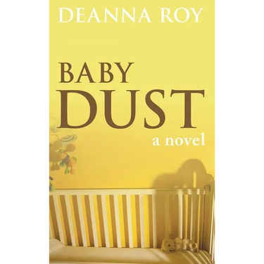 Baby Dust: A Book about Miscarriage