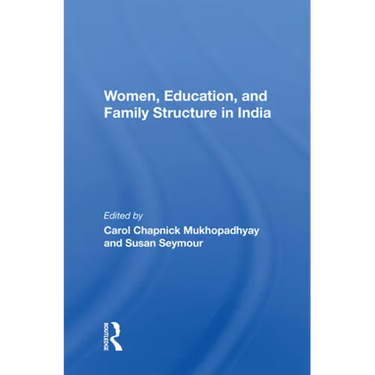 Women, Education, And Family Structure In India