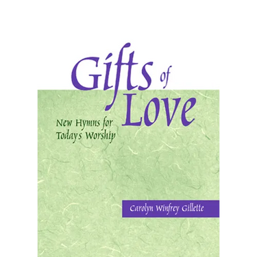 Gifts of Love: New Hymns for Today's Worship