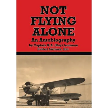 Not Flying Alone: An Autobiography