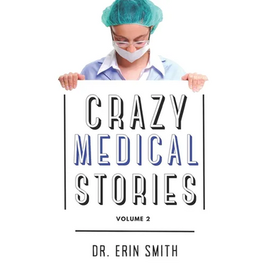 Crazy Medical Stories: Volume 2