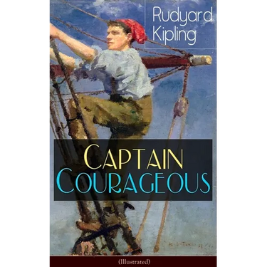 Captain Courageous (Illustrated): Adventure Novel