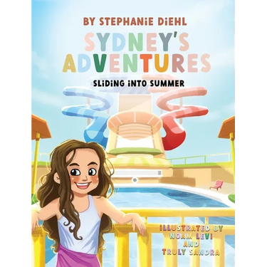 Sydney's Adventures: Sliding Into Summer