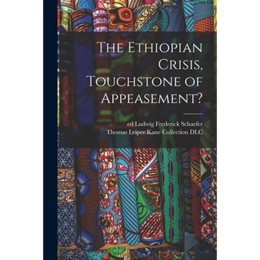 The Ethiopian Crisis, Touchstone of Appeasement?