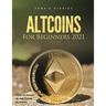 Altcoins For Beginners 2021: How to Invest in and Store Altcoins