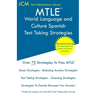 MTLE World Language and Culture Spanish - Test Taking Strategies