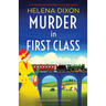 Murder in First Class: A completely unputdownable cozy murder mystery