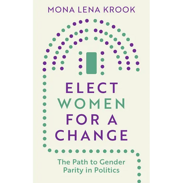 Elect Women for a Change: The Path to Gender Parity in Politics