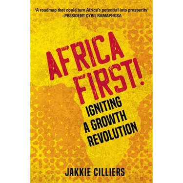 Africa First!: Igniting a Growth Revolution