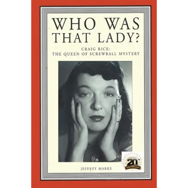 Who Was That Lady?: Craig Rice: The Queen of Screwball Mystery