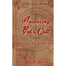 Answering God's Call: Becoming Who You Will Be