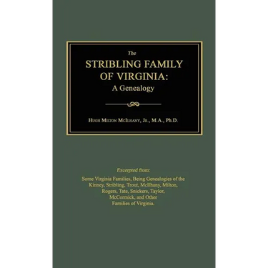 The Stribling Family of Virginia: A Genealogy